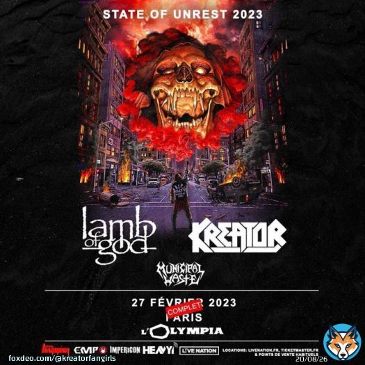 27 Feb  Paris @ L'Olympia Doors: 17:00 Municipal Waste: 18:30 Kreator: 19:30 Lamb of God: 21:15  28 Feb  Brussels @ Ancienne Belgique Doors: 17:30 Municipal Waste: 18:30 Kreator: 19:30 Lamb of God: 21:15  Both co-headline shows with Lamb of God playiing last. Both sold out.
