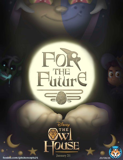 For the Future Poster  I have been wanting to make a poster for The Owl House for a while now I finally got around to it! I hope everyone enjoys it!   #theowlhouse #danaterrace #forthefuture #thecollector #luznoceda #emperorbelos #fanmadeposter