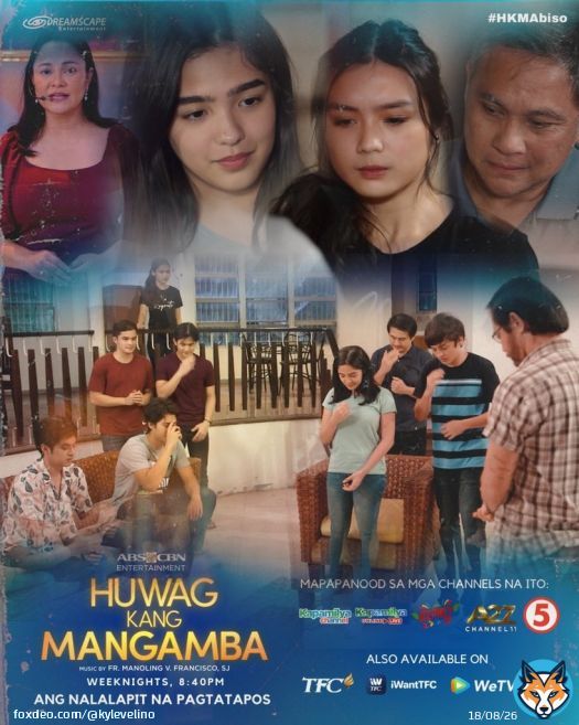 #HuwagKangMangambaQuoteDreamscapePH@DreamscapePH·Oct 21, 2021Hindi magiging madali ang kanilang misyon! Abangan ngayong gabi sa #HKMAbiso, 8:45PM sa Kapamilya Channel, Kapamilya Online Live, Jeepney TV, A2Z Channel 11 at TV5 sa free tv at sa digital box. Mapapanood din ito sa TFC, iWantTFC at WeTV iflix. #HuwagKangMangamba