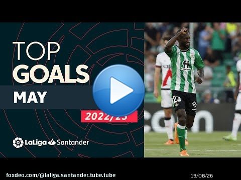 TOP GOLES Mayo LaLiga Santander 2022/2023