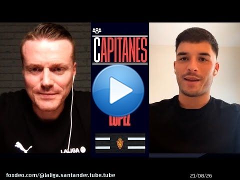 CAPITANES #7: Llu&iacute;s L&oacute;pez | Juventud y experiencia en el capit&aacute;n del Real Zaragoza