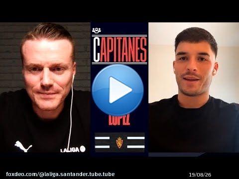 CAPITANES #7: Llu&iacute;s L&oacute;pez | Juventud y experiencia en el capit&aacute;n del Real Zaragoza