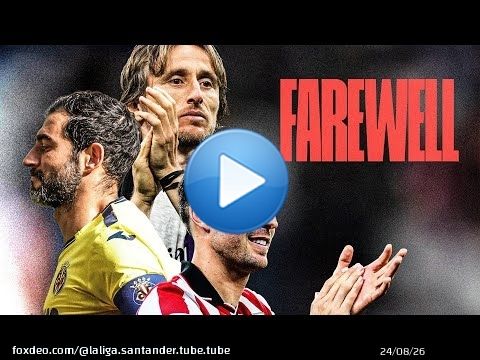 El adi&oacute;s de MODRIC, DE MARCOS, ALBIOL y m&aacute;s | TODAS las DESPEDIDAS de LALIGA EA SPORTS 2024/2025