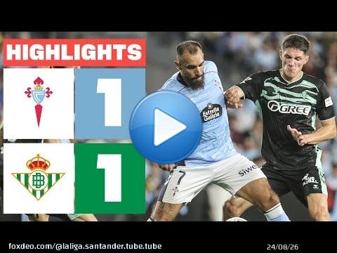 RC CELTA 1 - 1 REAL BETIS | RESUMEN LALIGA EA SPORTS