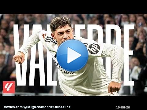Ordenamos los 20 GOLES de FEDE VALVERDE en LALIGA \u26aa\u26a1
