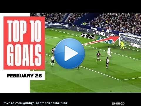 El remate perfecto de RAMAZANI | ¡Los 10 MEJORES GOLES de FEBRERO! \u26bd\ud83d\udd1d