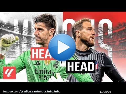 CARA a CARA | COURTOIS vs OBLAK en LALIGA