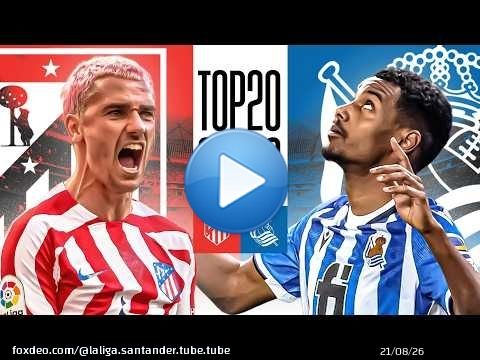 TOP 20 GOLES del Atlético de Madrid vs Real Sociedad \ud83c\udfc6 | LALIGA EA SPORTS
