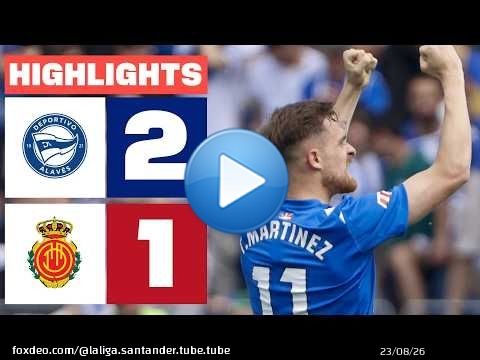 DEPORTIVO ALAVÉS 2 - 1 RCD MALLORCA | RESUMEN LALIGA EA SPORTS