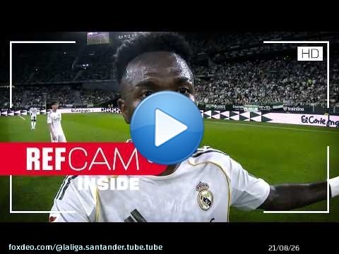 REFCAM POV: Real Betis vs Real Madrid desde la cámara del árbitro | LALIGA