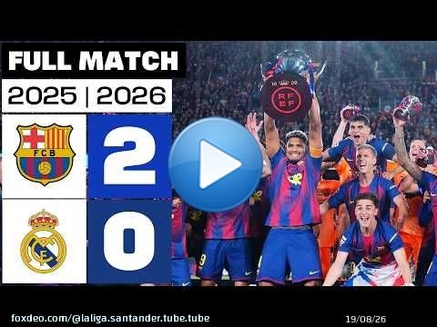 FC Barcelona 2 - 0 Real Madrid 2025/26 PARTIDO COMPLETO