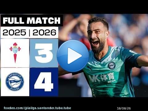 Celta 3 - 4 Deportivo Alavés 2025/26 PARTIDO COMPLETO