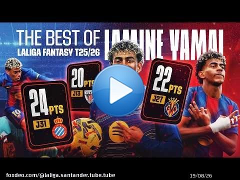 Las 10 MEJORES puntuaciones de LAMINE YAMAL en LALIGA FANTASY \u2b50