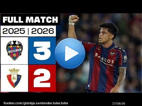 Levante UD 3 -2 CA Osasuna 2025/26 PARTIDO COMPLETO