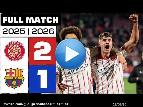 Girona FC 2 - 1 FC Barcelona 2025/26 PARTIDO COMPLETO