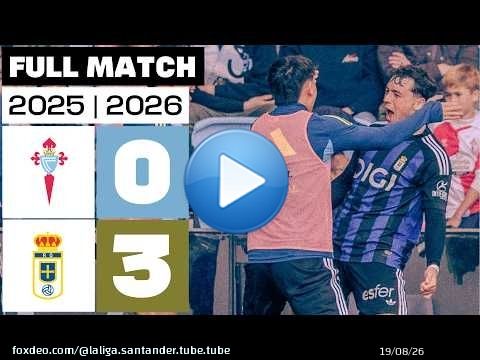 Celta 0 - 3 Real Oviedo 2025/26 PARTIDO COMPLETO