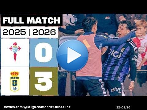 Celta 0 - 3 Real Oviedo 2025/26 PARTIDO COMPLETO