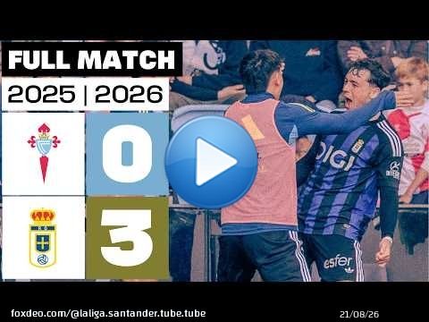 Celta 0 - 3 Real Oviedo 2025/26 PARTIDO COMPLETO