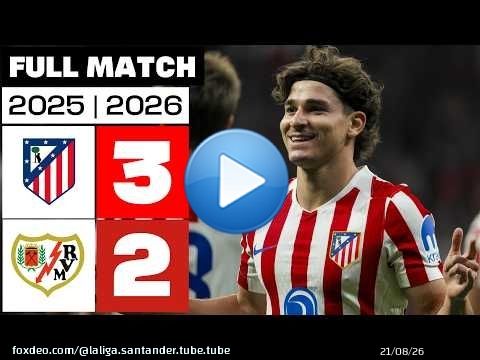 Atlético de Madrid 3 - 2 Rayo Vallecano 2025/26 PARTIDO COMPLETO