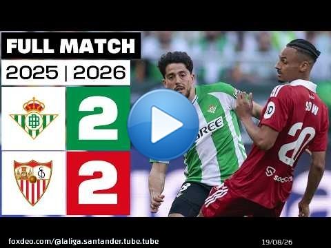 Real Betis 2 - 2 Sevilla FC 2025/26 PARTIDO COMPLETO