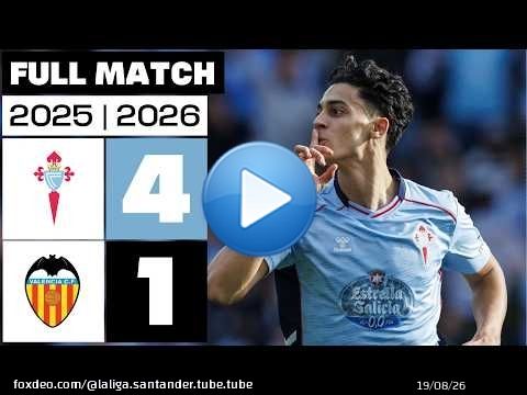 Celta 4 - 1 Valencia CF 2025/26 PARTIDO COMPLETO
