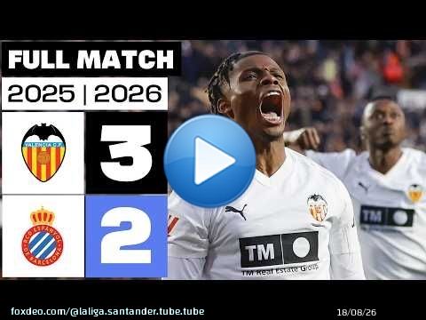 Valencia CF 3 - 2 RCD Espanyol 2025/26 PARTIDO COMPLETO