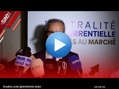 Neutralit&eacute; concurrentielle : Ahmed Rahhou d&eacute;tails les actions &agrave; entreprendre