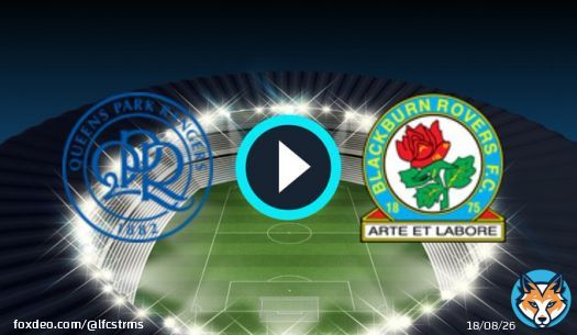 Watch Queens Park Rangers Vs Blackburn Rovers live stream