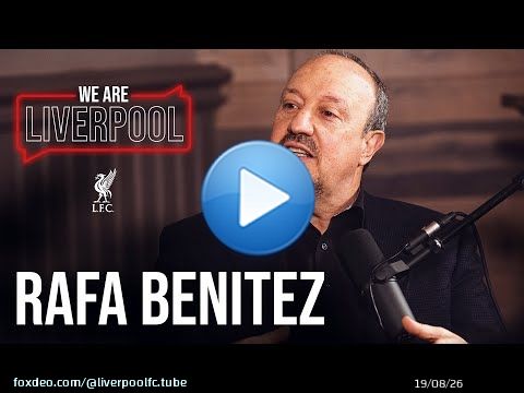 We Are Liverpool Podcast Ep5. Rafa Benitez | Untold Istanbul stories, transfer targets & more