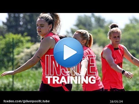 Inside Training: LFC Women prepare for WSL season finale