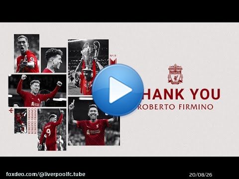 Thank you Bobby! A tribute to Roberto Firmino