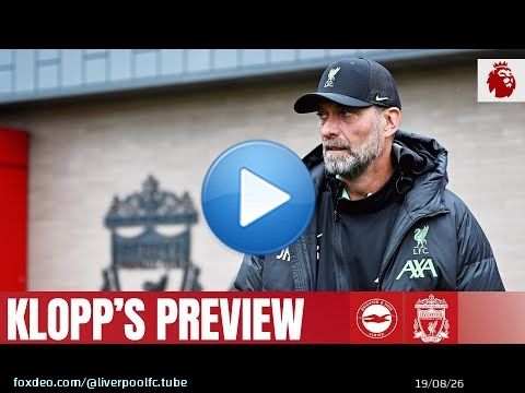 PREVIEW: J&uuml;rgen Klopp previews the Premier League game at the AMEX | Brighton vs Liverpool
