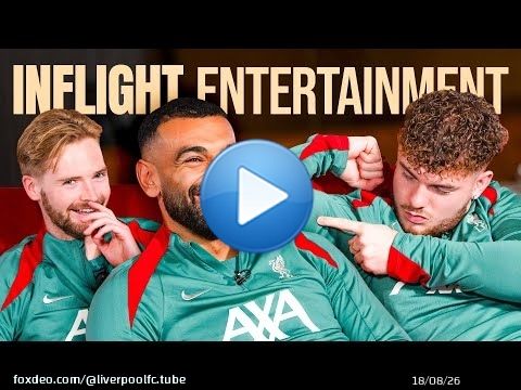 Kelleher, Salah and Elliott reactions to famous Liverpool moments | In-Flight Entertainment
