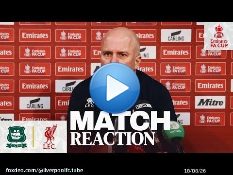 Arne Slot Reacts To FA Cup Exit, Joe Gomez Update | Plymouth Argyle 1-0 Liverpool