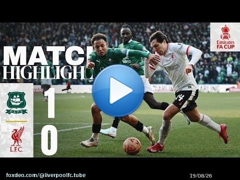Highlights: Plymouth Argyle 1-0 Liverpool | FA Cup Fourth Round
