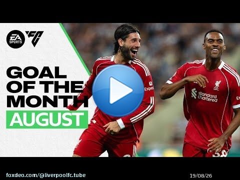 But du mois&nbsp;! | Les 28 buts de Liverpool d'ao&ucirc;t