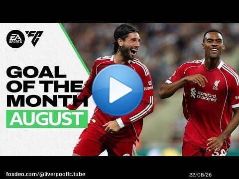 But du mois&nbsp;! | Les 28 buts de Liverpool d'ao&ucirc;t