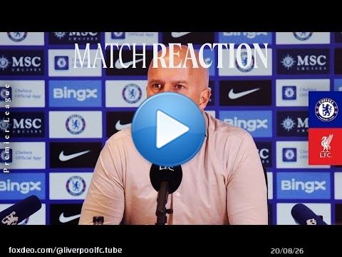 Réaction de Slot | Chelsea 2-1 Liverpool | Blessure de Konaté et occasions de but