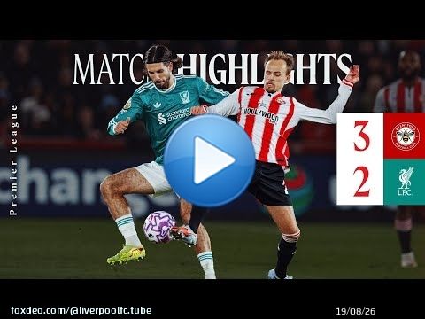 Temps forts : Brentford 3-2 Liverpool | Buts de Kerkez et Salah lors de la défaite en Premier League