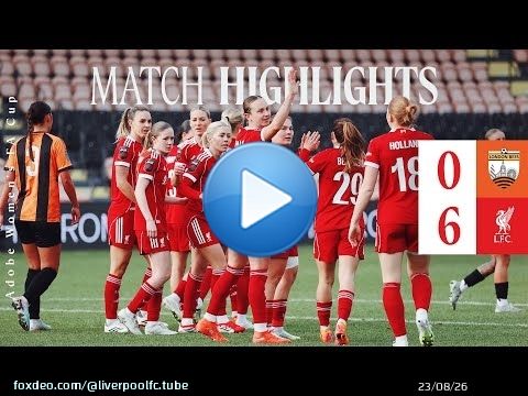 Résumé : London Bees 0-6 LFC Women | Premiers buts pour O'Sullivan et Thomas | Coupe d'Angleterre...