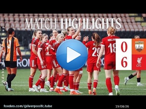 Résumé : London Bees 0-6 LFC Women | Premiers buts pour O'Sullivan et Thomas | Coupe d'Angleterre...