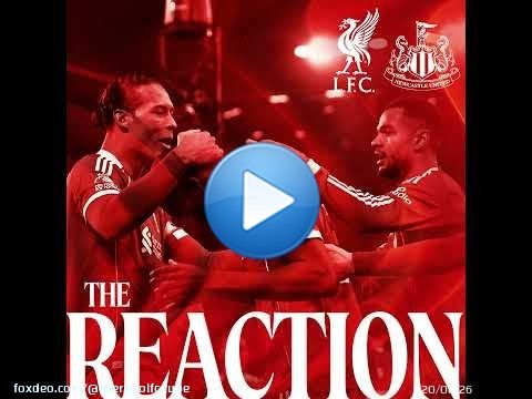 The Reaction: Reds deliver statement win over Newcastle