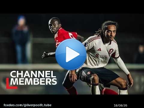 Highlights: Nottm Forest 0-3 Liverpool U21s