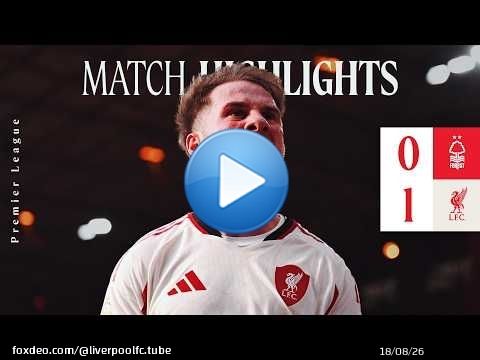 Highlights: Nottingham Forest 0-1 Liverpool | LATE Mac Allister Goal!