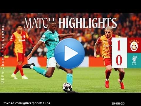 Résumé : Galatasaray 1-0 Liverpool | Défaite aller à Istanbul | Ligue des champions