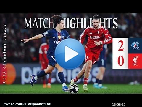 Résumé : PSG 2-0 Liverpool | Défaite aller à Paris | Ligue des champions