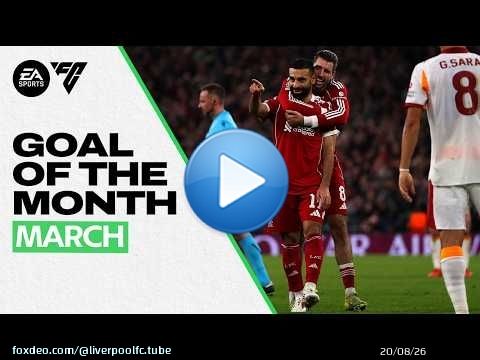Tous les buts marqués par Liverpool en mars !
