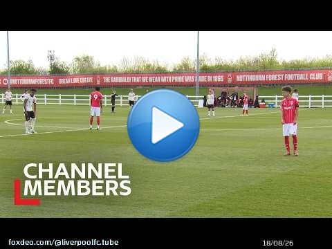 Résumé : Nottingham Forest 3-4 Liverpool U18