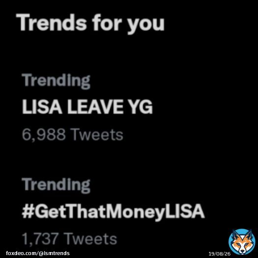 [INFO] - &ldquo;LISA LEAVE YG&rdquo; and #GetThatMoneyLISA starting to trend after the news spreading that a company offered her ₩100 BILLION KRW to leave YG Entertainment and join them as soon as her contract ends.  #LISA #LALISA @BLACKPINK