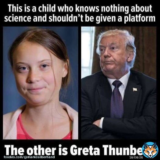 . BRAVO Greta !    I immediately think of this great meme...